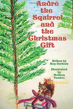 portada Andre the Squirrel and the Christmas Gift - Gift Edition: Gift Edition: (en Inglés)