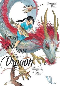 portada Seven Little Sons of the Dragon: A Collection of Seven Stories (en Inglés)