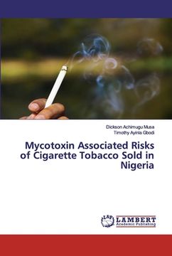 portada Mycotoxin Associated Risks of Cigarette Tobacco Sold in Nigeria (en Inglés)