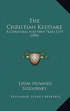 portada the christian keepsake: a christmas and new years gift (1856)