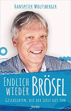 portada Endlich Wieder Brösel! Geschichten, die der Seele gut tun (in German)