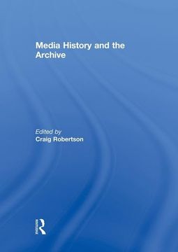 portada Media History and the Archive (en Inglés)