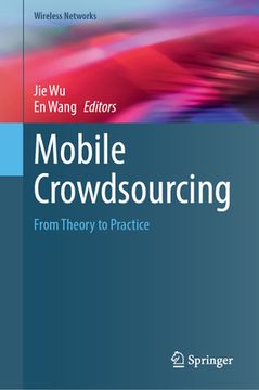 portada Mobile Crowdsourcing: From Theory to Practice (en Inglés)