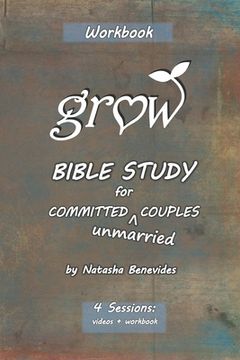 portada GROW Bible Study: for Committed Unmarried Couples 