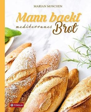 portada Mann Backt Mediterranes Brot (en Alemán)