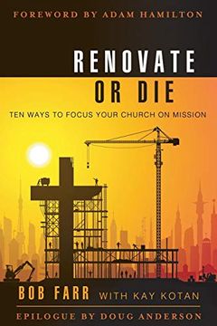 portada Renovate or Die: 10 Ways to Focus Your Church on Mission (en Inglés)