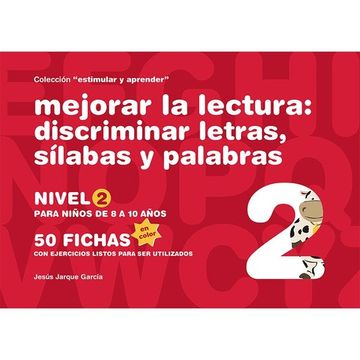 portada Mejorar la Lectura: Discriminar Letras, Sílabas y Palabras: Nivel 2: Para Niños de 8 a 10 Años (in Spanish)