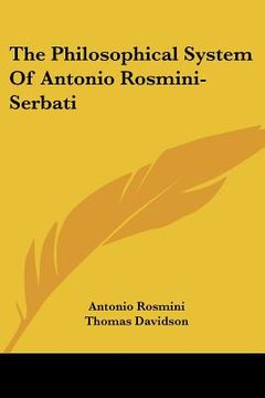portada the philosophical system of antonio rosmini-serbati (en Inglés)