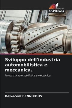 portada Sviluppo dell'industria automobilistica e meccanica. (in Italian)