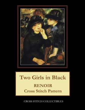 portada Two Girls in Black: Renoir Cross Stitch Pattern (en Inglés)