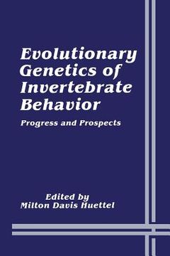 portada Evolutionary Genetics of Invertebrate Behavior: Progress and Prospects (en Inglés)
