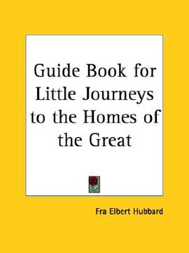 portada guide book for little journeys to the homes of the great (en Inglés)