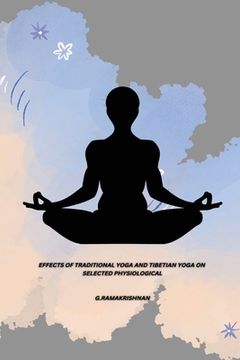 portada Effects of Traditional Yoga and Tibetian Yoga on Selected Physiological (en Inglés)