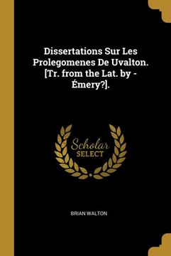 portada Dissertations sur les Prolegomenes de Uvalton. [Tr. From the Lat. By - Émery? ]. (in French)