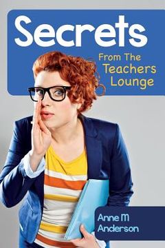 portada Secrets From The Teachers Lounge (in English)
