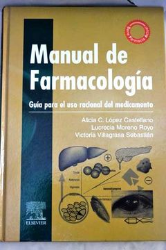 Libro Manual De Farmacología: Guía Para El Uso Racional Del Medicamento