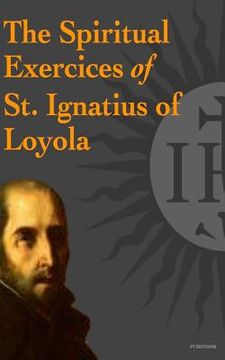 portada The Spiritual Exercices of St. Ignatius of Loyola