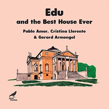 portada Edu and the Best House Ever (en Inglés)
