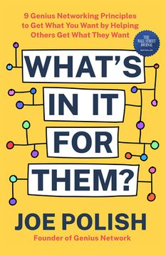 portada What'S in it for Them? 9 Genius Networking Principles to get What you Want by Helping Others get What They Want (in English)