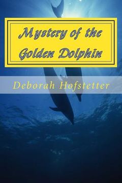 portada The Mystery of the Golden Dolphin (en Inglés)