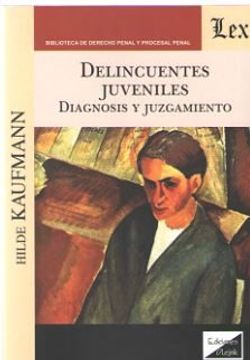 portada Delincuentes Juveniles. Diagnosis y Juzgamiento (in Spanish)