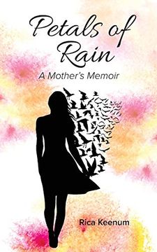 portada Petals of Rain: A Mother’S Memoir (in English)
