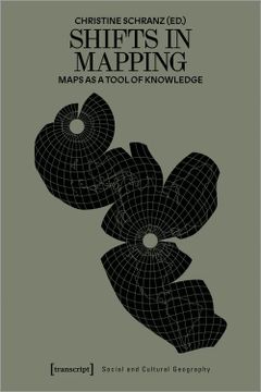 portada Shifts in Mapping: Maps as a Tool of Knowledge: 54 (Social and Cultural Geography) (in English)