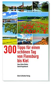 portada 300 Tipps für Einen Schönen tag von Flensburg bis Kiel (365 Tipps) (en Alemán)