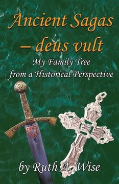 portada Ancient Sagas - Deus Vult: My Family Tree From a Historical Perspective (en Inglés)