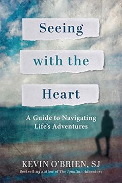 portada Seeing With the Heart: A Guide to Navigating Life'S Adventures (en Inglés)