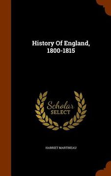 portada History Of England, 1800-1815 (en Inglés)