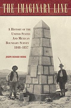 portada The Imaginary Line: A History of the United States and Mexican Boundary Survey, 1848-1857 (en Inglés)