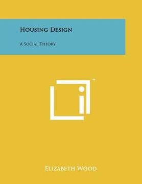 portada housing design: a social theory (in English)