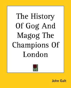 portada the history of gog and magog the champions of london