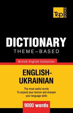 portada Theme-Based Dictionary British English-Ukrainian - 9000 Words: 170 (British English Collection) (in English)