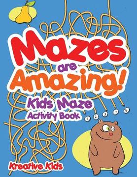 portada Mazes are Amazing! Kids Maze Activity Book