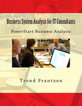 portada Business System Analysis for IT Consultants: PowerStart Business Analysis (in English)