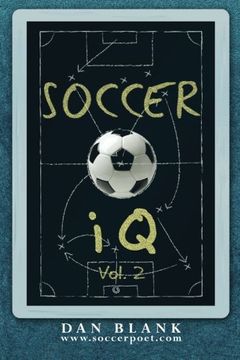 portada Soccer iQ - Vol. 2: More of What Smart Players Do (Volume 2) (en Inglés)