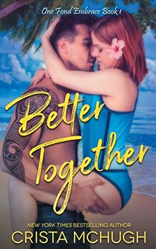 portada Better Together (One Fond Embrace) (Volume 1) (en Inglés)