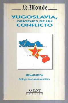portada Yugoslavia, Origenes de un Conflicto