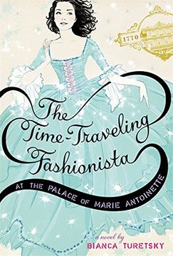 portada The Time-Traveling Fashionista at the Palace of Marie Antoinette