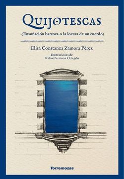 portada Quijotescas: Ensoñacion Barroca o la Locura de un Acuerdo (in Spanish)