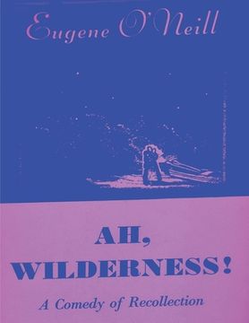 portada Ah, Wilderness (en Inglés)