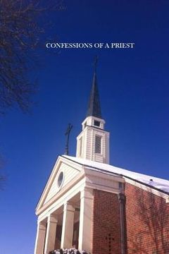 portada Confessions of a Priest: Adventures of a Man of God (en Inglés)