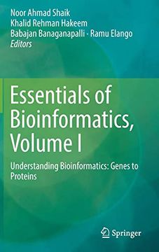 portada Essentials of Bioinformatics, Volume i: Understanding Bioinformatics: Genes to Proteins (en Inglés)