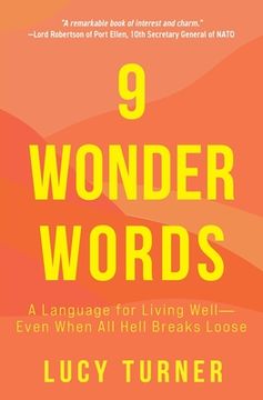 portada 9 Wonder Words: A Language for Living Well- Even When All Hell Breaks Loose (in English)