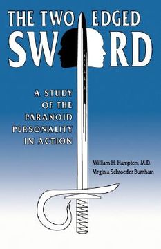 portada the two-edged sword: a study of the paranoid personality in action