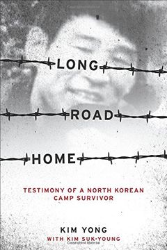 portada Long Road Home: Testimony of a North Korean Camp Survivor (en Inglés)