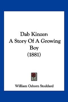 portada dab kinzer: a story of a growing boy (1881) (en Inglés)
