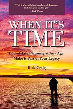 portada When It's Time (Tm): End-Of-Life Planning at any Age: Make it Part of Your Legacy 